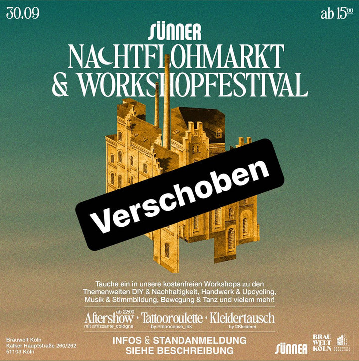 [Verschoben] Sünner Nachtflohmarkt und Workshopfestival auf dem Gelände der „Brauwelt Köln“ Brauwelt Köln