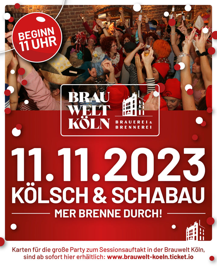 11.11.2023 - Kölsch & Schabau | Sessionseröffnung in der BRAUWELT Köln Brauwelt Köln