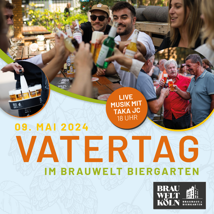 Vatertag-im-BRAUWELT-Biergarten Brauwelt Köln